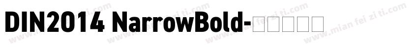 DIN2014 NarrowBold字体转换